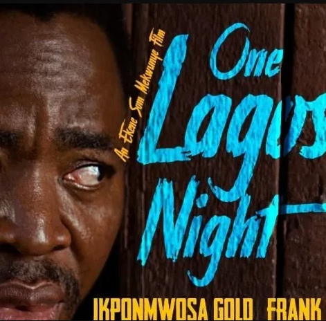 One Lagos Night – Nollywood Movie