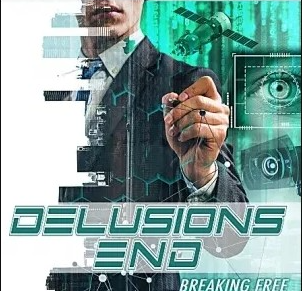 Delusions End Breaking Free of the Matrix (2021)