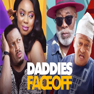 Daddies Face Off - Nollywood Movie