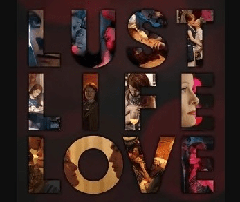 Download Lust Life Love (2021) - Mp4 Netnaija