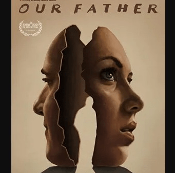 Download Our Father (2021) - Mp4 FzMovies
