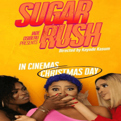 Download Sugar Rush – Nollywood Movie