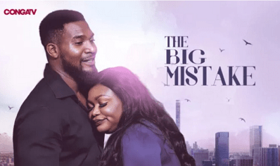 Download The Big Mistake – Nigerian Movie