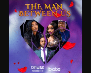 Download The Man Between Us – Nollywood Movie