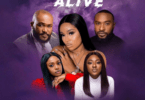 Download Come Alive – Nollywood Movie