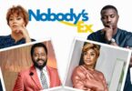 Download Nobody’s Ex – Nigerian Movie