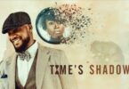 Times Shadow – Nollywood Movie