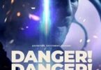 Download Danger Danger (2021) - Mp4 Netnaija
