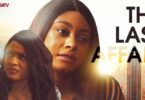 The Last Affair – Nollywood Movie