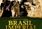 Brasil Imperial Season 1 Episode 3 – 10