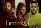 Download Lipstick & Lies – Nollywood Movie