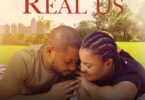 Download The Real Us – Nollywood Movie