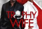 Download Trophy Wife (2022) - Mp4 Netnaija