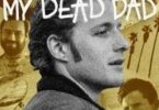 Download My Dead Dad (2021) - Mp4 Netnaija