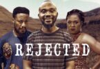 Download Rejected – Nollywood Movie