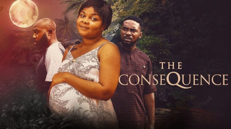 Download The Consequence – Nollywood Movie