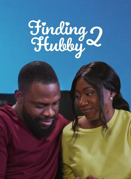 Download Finding Hubby 2 (2022) – Nollywood Movie