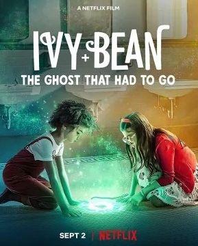 Download Ivy + Bean The Ghost That Had to Go (2022) - Mp4 Netnaija