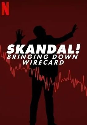 Download Skandal! Bringing Down Wirecard (2022) - Mp4 Netnaija