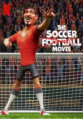 Download The Soccer Football Movie (2022) - Mp4 Netnaija