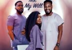 Download Not My Will (2022) – Nollywood Movie