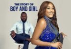 Download The Story Of Boy & Girl (2022) – Nigerian Movie