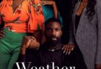 Download Weather For Two (2022) – Nollywood Movie