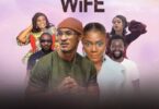 The Wife 2023 – Nollywood Movie