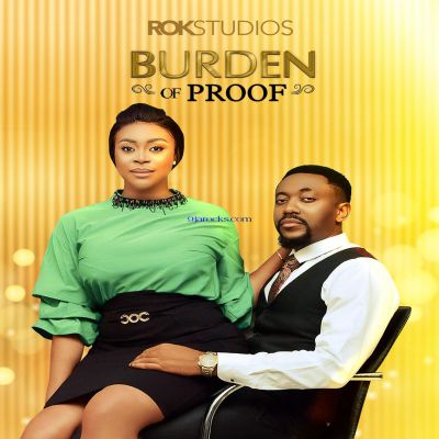 Download Burden Of Proof (2023) – Nollywood Movie