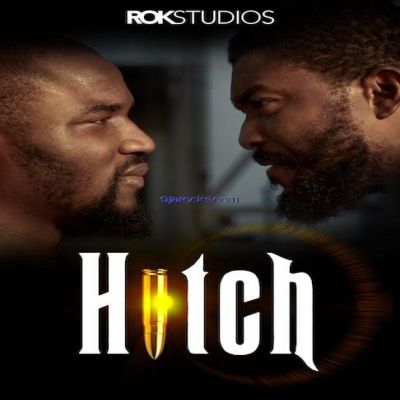 Download Hitch (2015) – Nollywood Movie