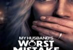 Download My Husbands Worst Mistake (2023) - Mp4 Netnaija