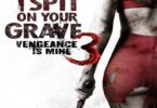 Download I Spit on Your Grave 3: Vengeance Is Mine (2015) - Mp4 Netnaija