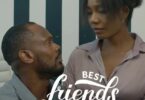 Download Best Friends Forever (2022) – Nollywood Movie