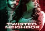 Download Twisted Neighbor (2023) - Mp4 Netnaija