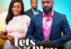 Download Lets Play (2023) – Nollywood Movie