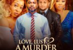 Download Love Lust and Murder (2023) – Nollywood Movie