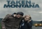 Download Taken in Montana (2023) - Mp4 Netnaija