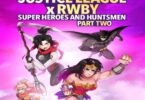 Download Justice League RWBY Super Heroes and Huntsmen Part Two (2023) - Mp4 Netnaija