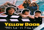 Download Yellow Door 90s Lo-fi Film Club (2023) - Mp4 Netnaija