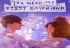 Download You Were My First Boyfriend (2023) - Mp4 Netnaija