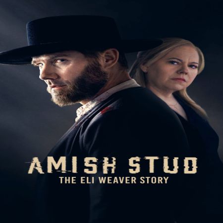 Amish Stud The Eli Weaver Story 2023
