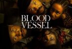 Blood Vessel 2023 – Nollywood Movie