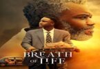 Download Breath of Life (2023) – Nigerian Movie