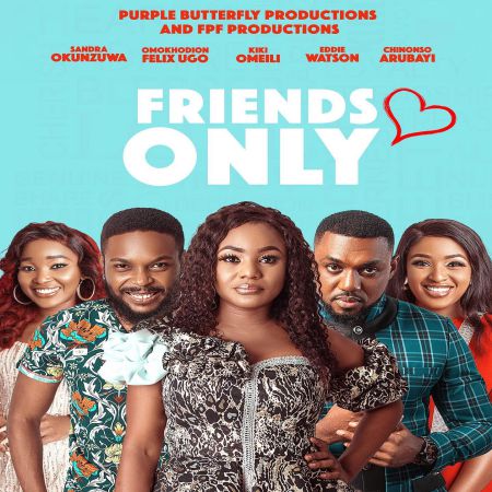 Download Friends Only (2021) – Nollywood Movie