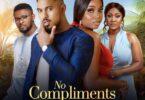 Download No Compliments (2023) – Nollywood Movie