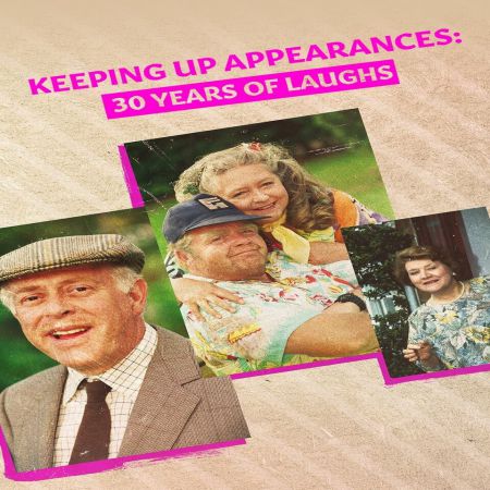 Keeping Up Appearances 30 Years Of Laughs 2023