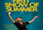 Download First Snow Of Summer (2023) - Mp4 Netnaija