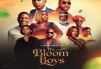 The Bloom Boys 2023 – Nollywood Movie