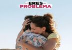 Download Tu Eres Mi Problema (2021) - Mp4 Netnaija