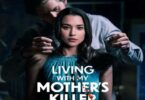 Download Living With My Mothers Killer (2023) - Mp4 Netnaija